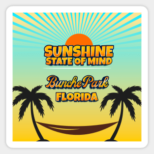 Bunche Park Florida - Sunshine State of Mind Sticker